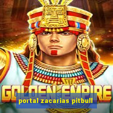 portal zacarias pitbull